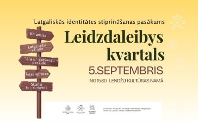 Ielūdzam uz pasākumu “Leidzdaleibys kvartals”